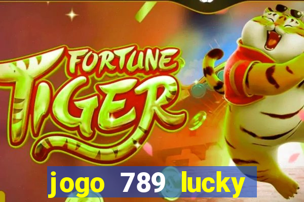 jogo 789 lucky paga mesmo